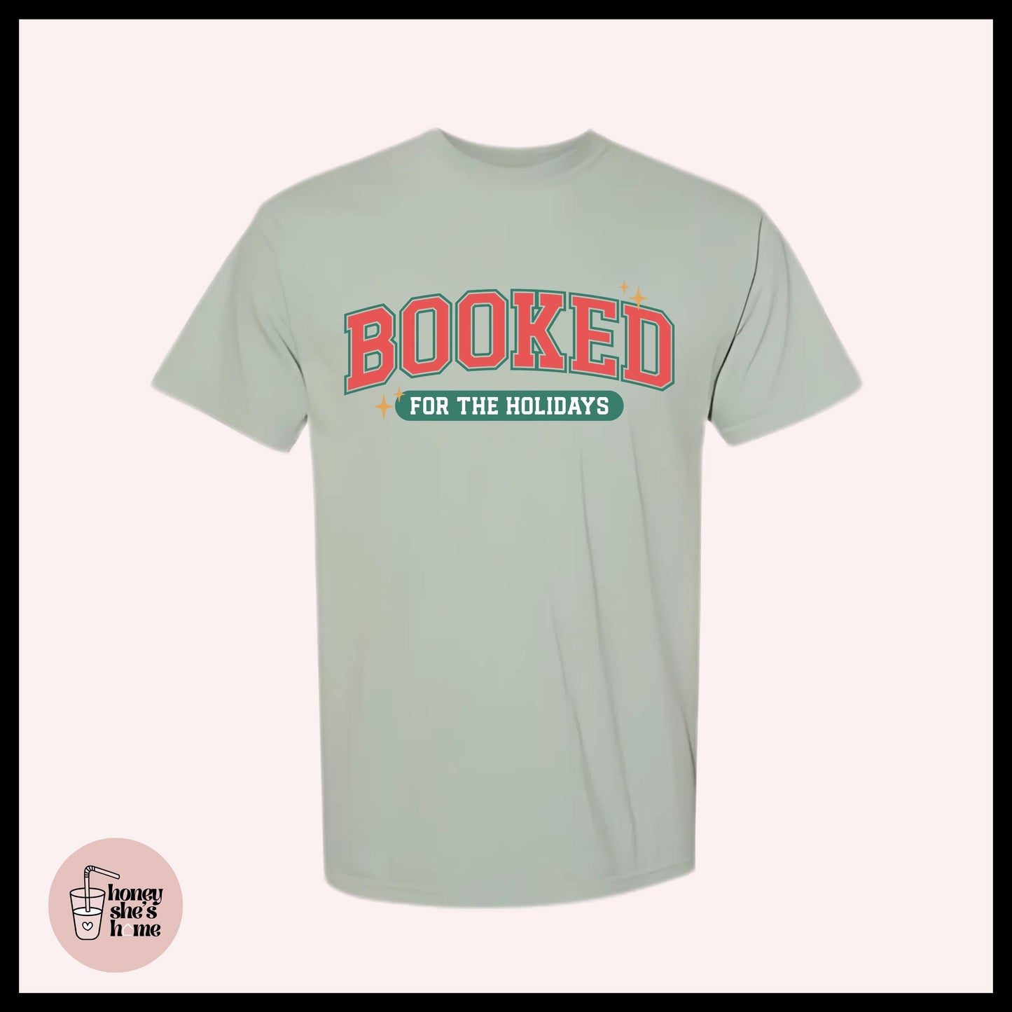 Booked For The Holidays T-Shirt: Bookish Reader Tee