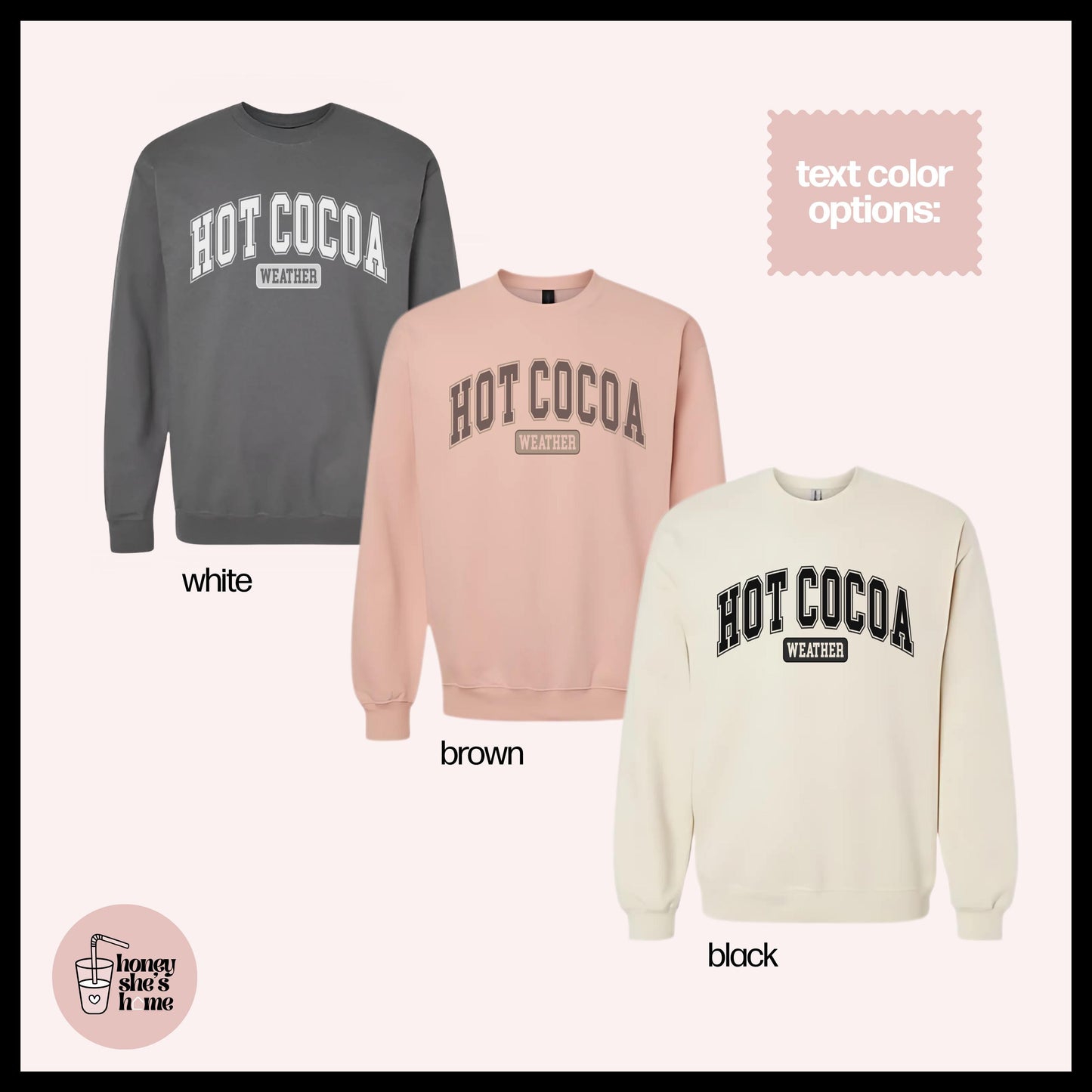 Hot Cocoa Weather Crewneck: Holiday Season Fleece Sweatshirt