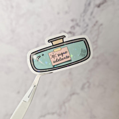 Sigue Adelante Holographic Sticker: Keep Moving Forward, Inspirational Rear View Mirror