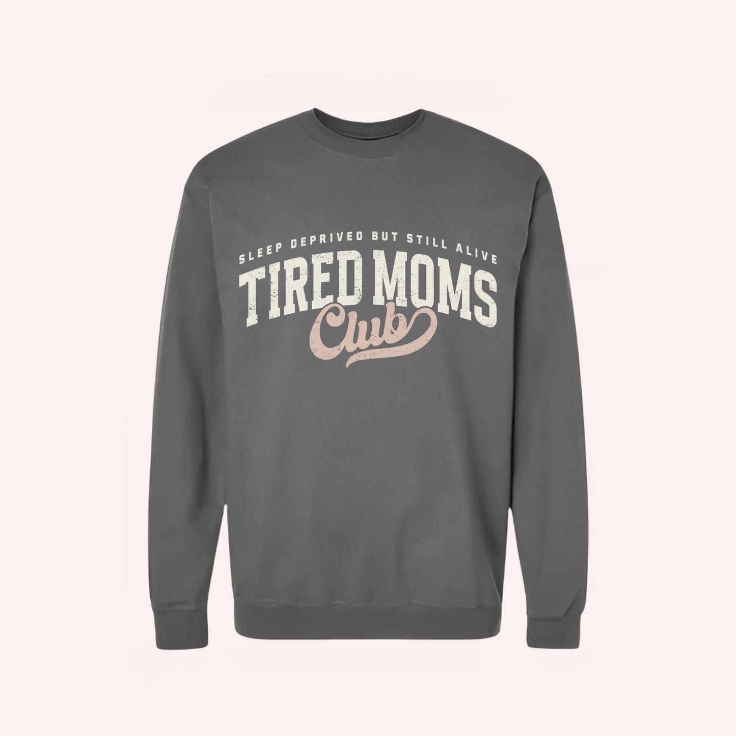 Tired Moms Club Crewneck Sweatshirt, Cozy Mom Sweatshirt, Funny Mom Crewneck, Exhausted Mom Gift, Motherhood Humor Sweater, Mom Life Apparel