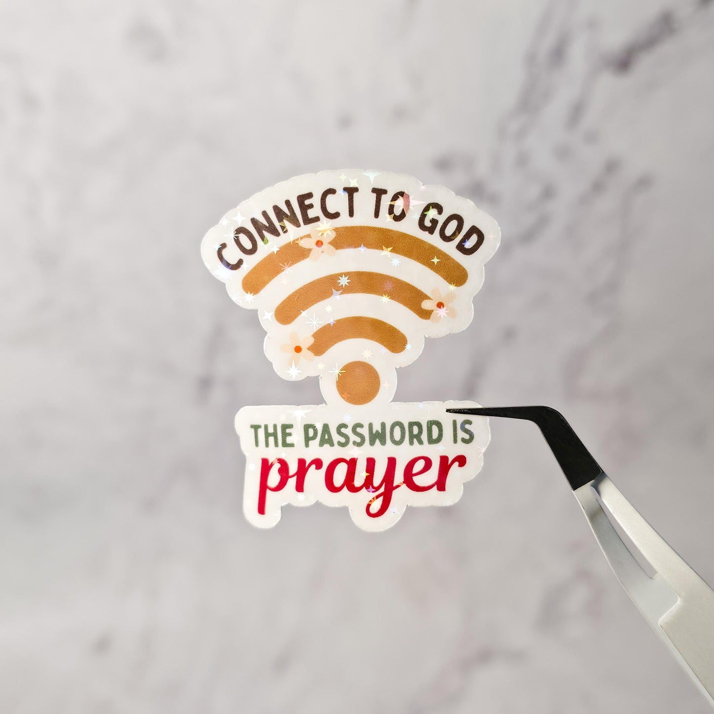 Connect to God The Password is Prayer Holographic Sticker, Spiritual Faith Sticker