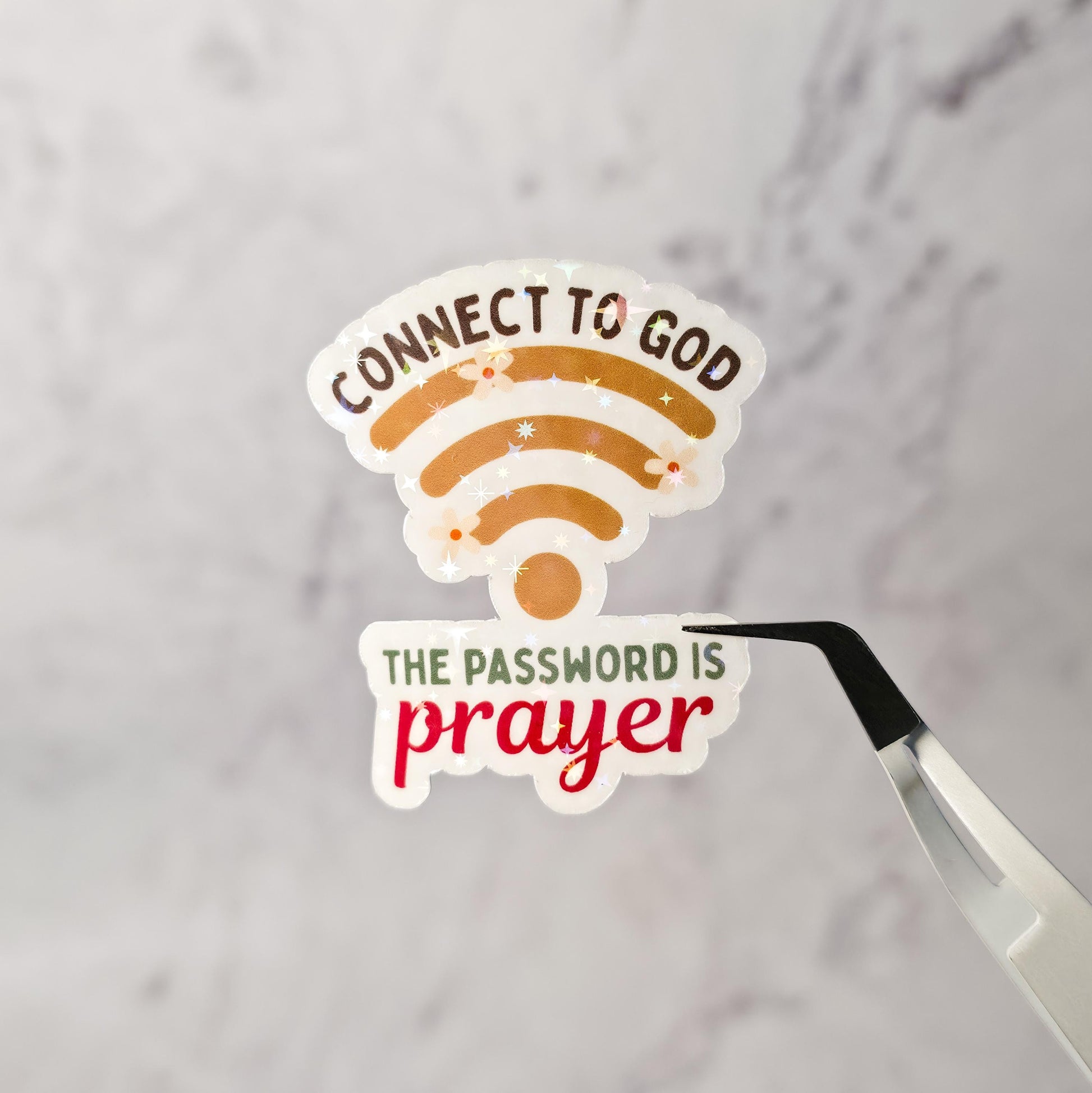 Connect to God The Password is Prayer Holographic Sticker, Spiritual Faith Sticker
