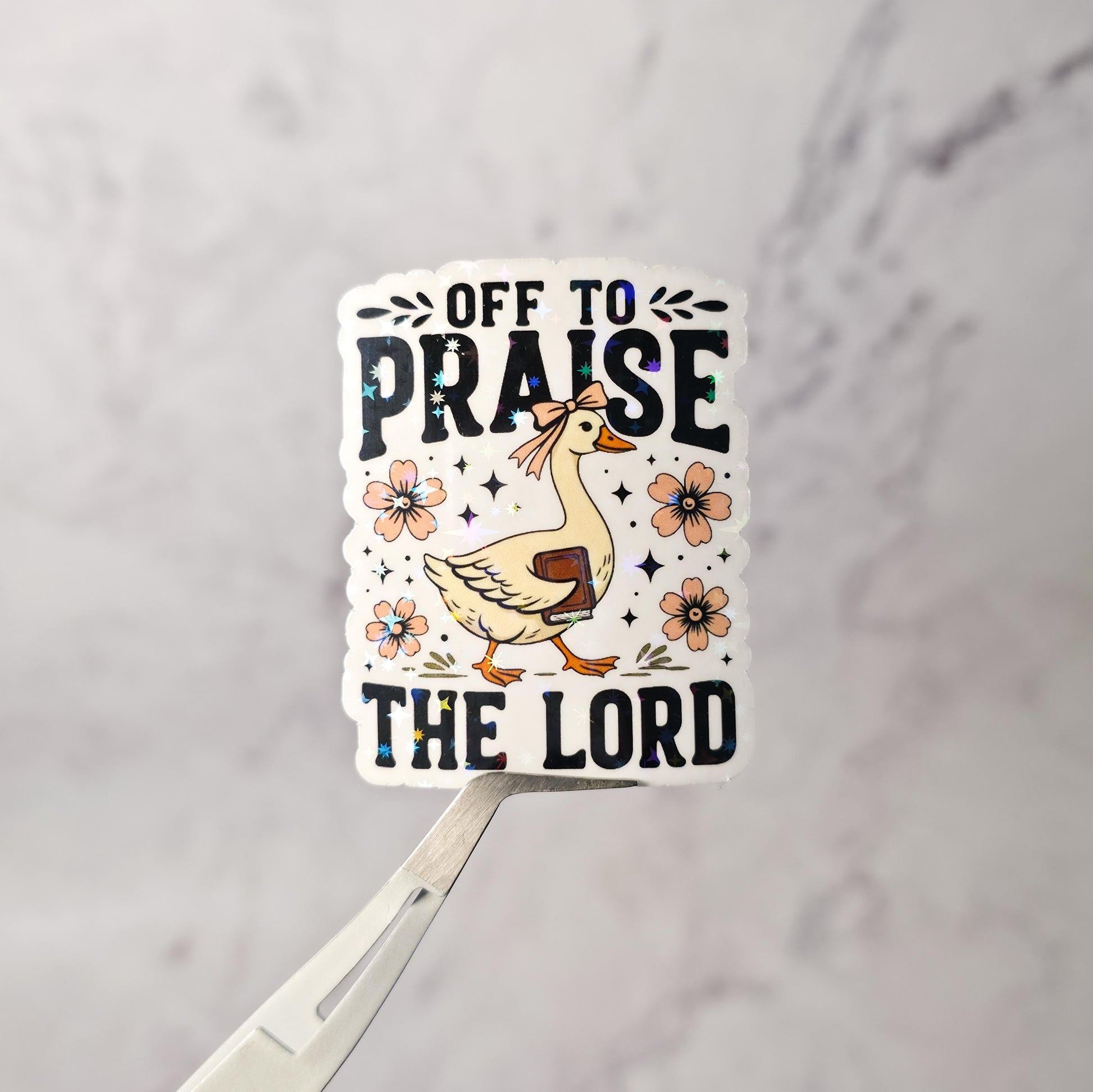 Off to Praise the Lord Goose Holographic Sticker | Funny Christian Sticker