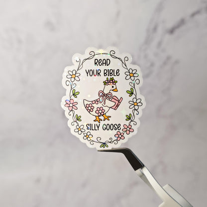Read Your Bible Silly Goose Holographic Sticker | Funny Christian Sticker | Faith Sticker | Religious Gift