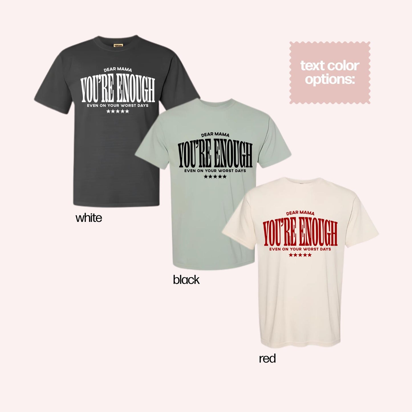 Dear Mama You Are Enough T-Shirt, Inspirational Mom Shirt, Postpartum Support Tee, Encouraging Mom Gift, Mental Health Shirt, New Mama Gift