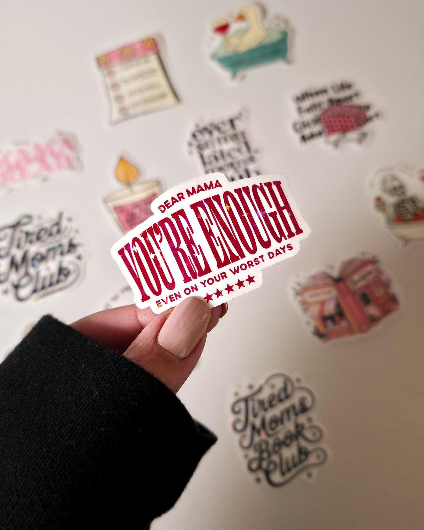 Dear Mama Holographic Sticker: You're Enough Decal