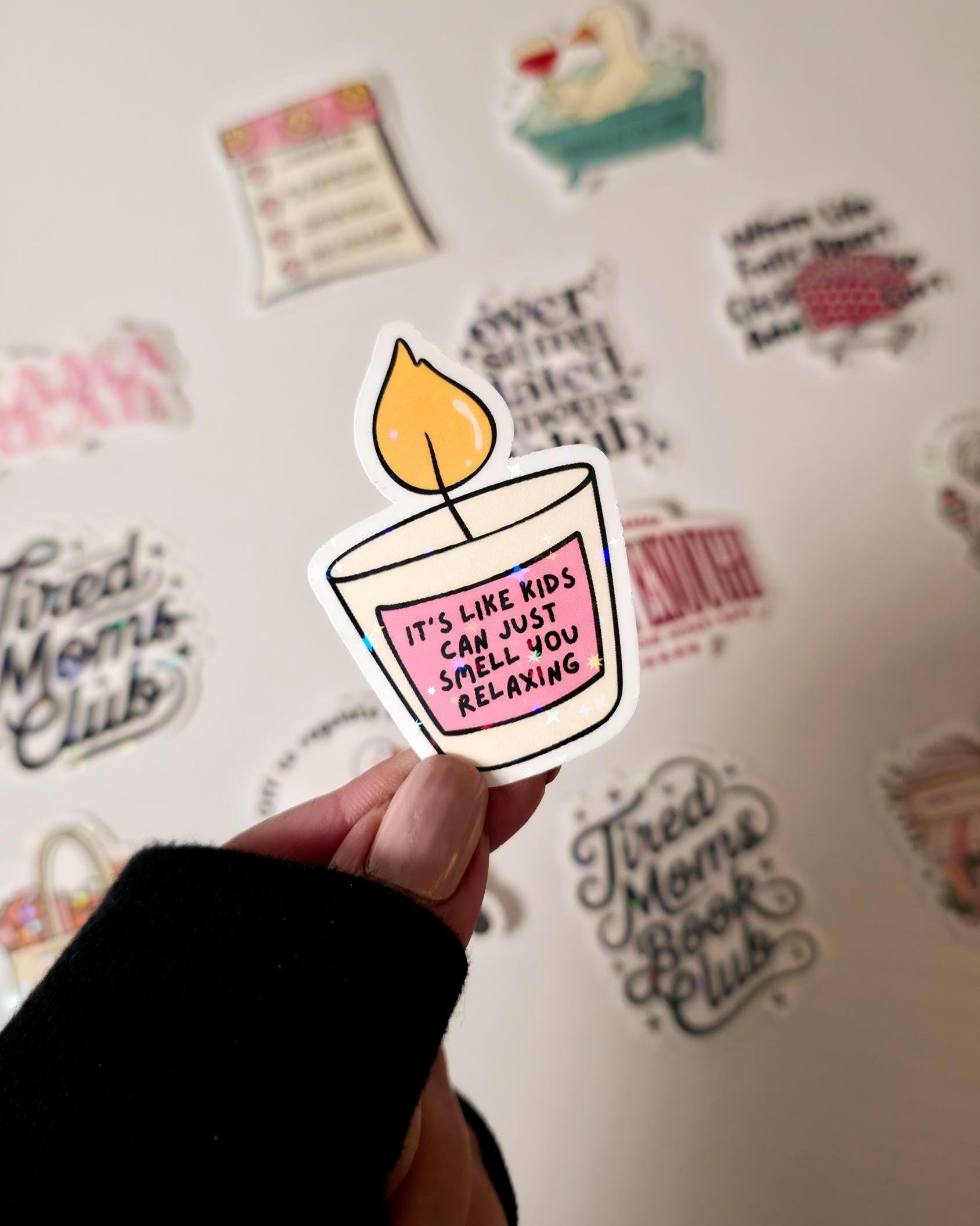 It's Like Kids Can Smell You Relaxing Holographic Sticker: Funny Candle Decal