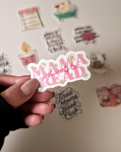 Mama Just Wants To Read Holographic Sticker: Bookish Mom Decal
