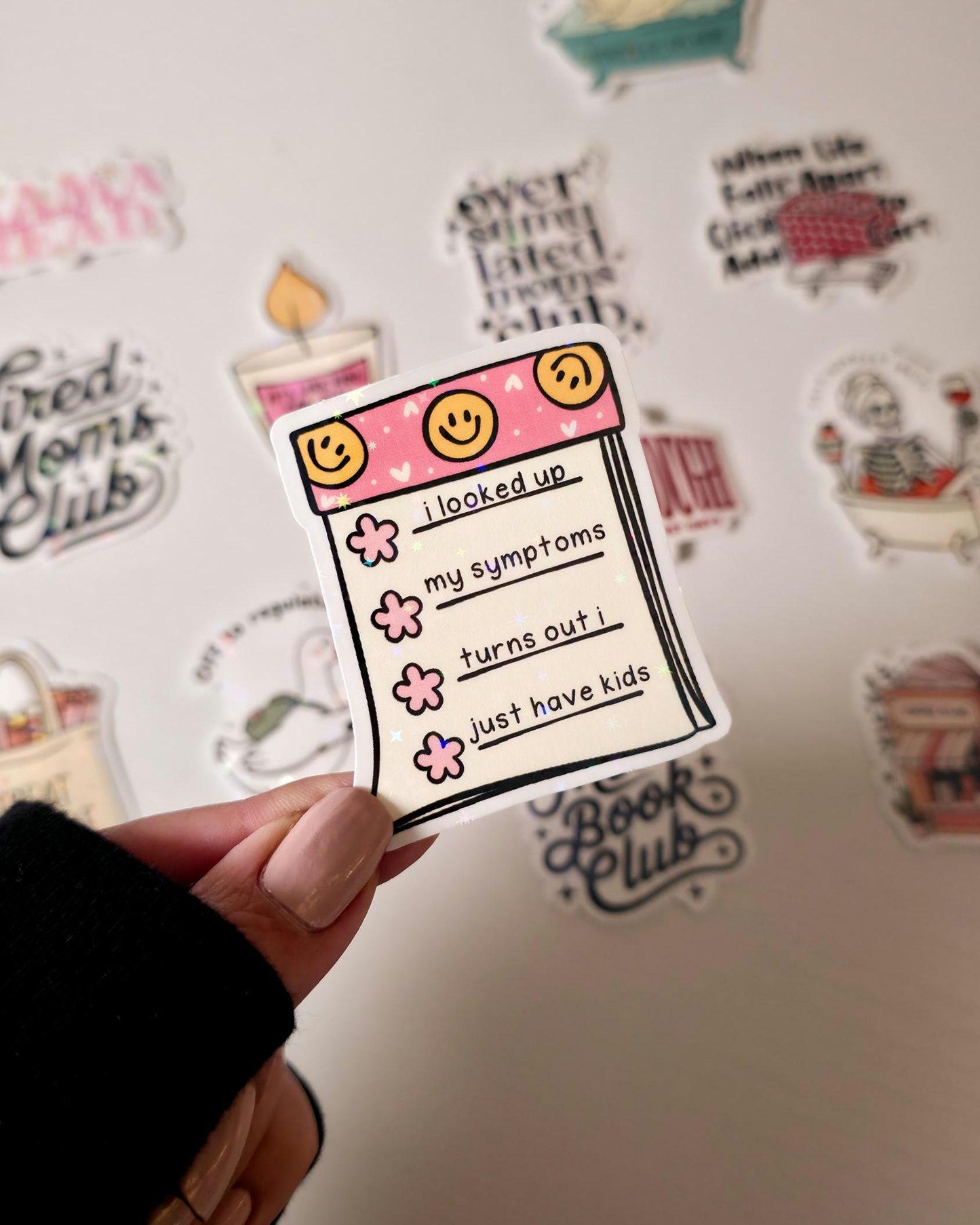 Symptoms Of Having Kids Holographic Sticker: Funny Mama Decal