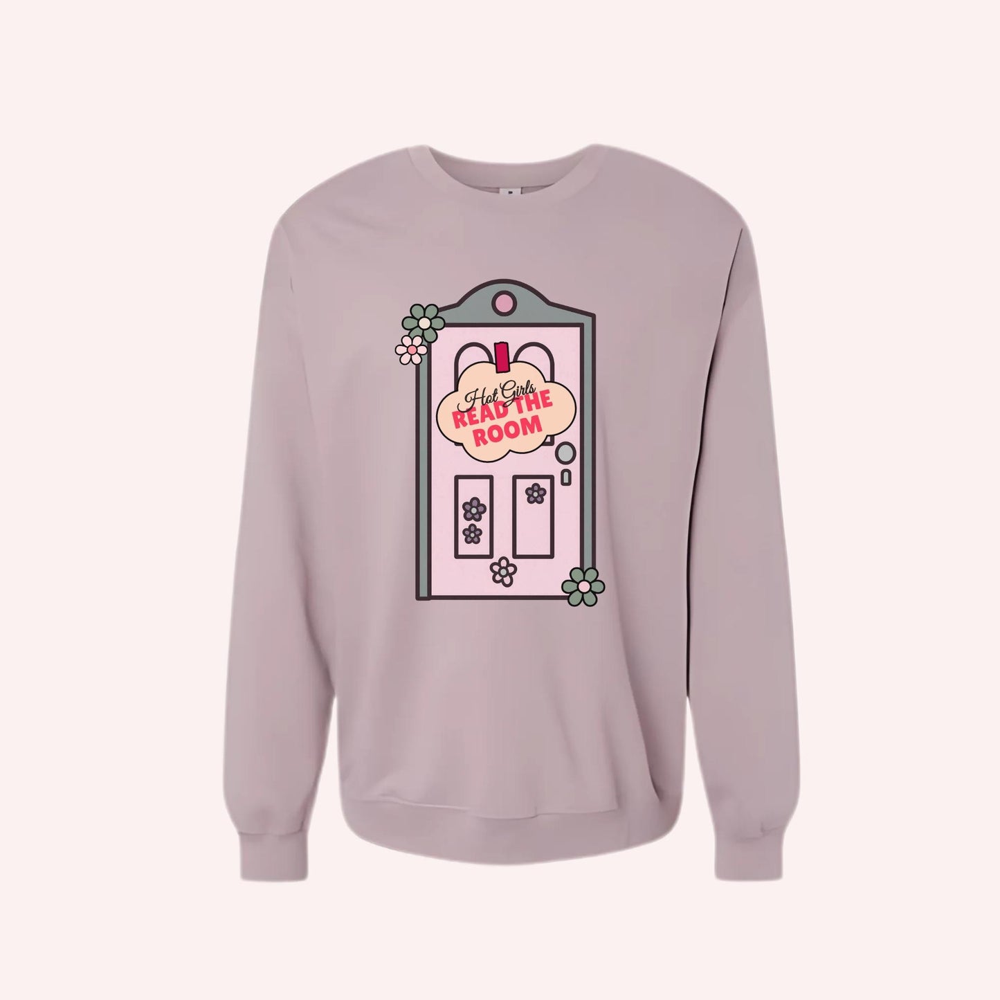 Hot Girls Read The Room Crewneck