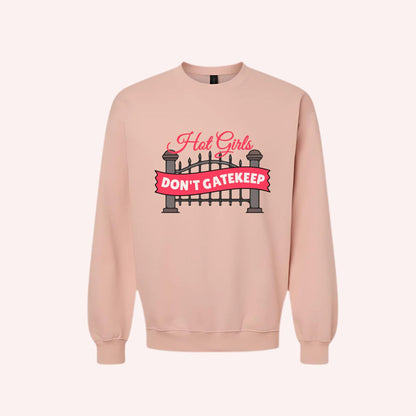 Hot Girls Don't Gatekeep Crewneck