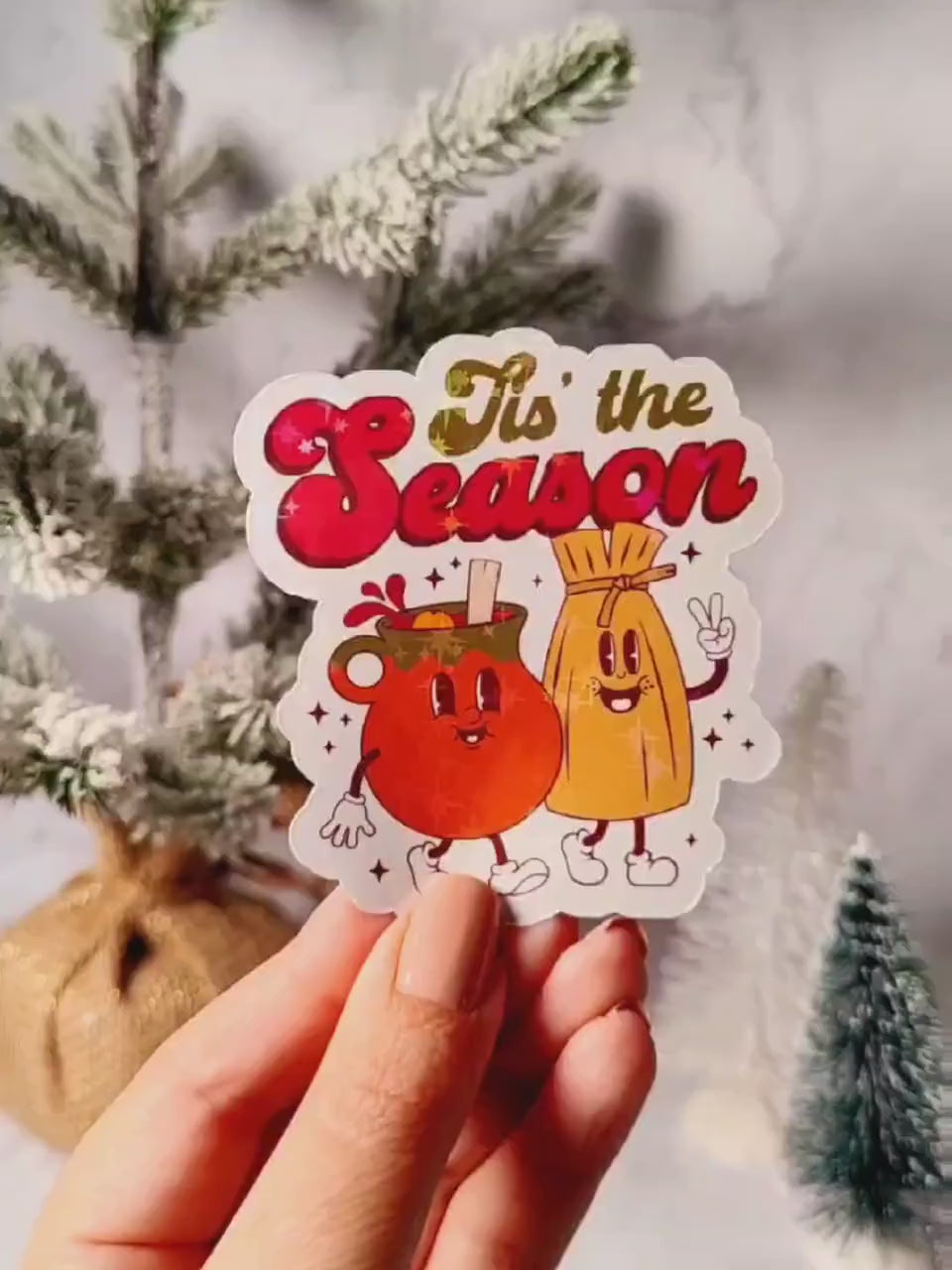 Tis The Season Holographic Sticker, Tamales and Ponche, Christmas Sticker, Laptop/Water Bottle, Easy Peel, Water Resistant, Latin Food Lover